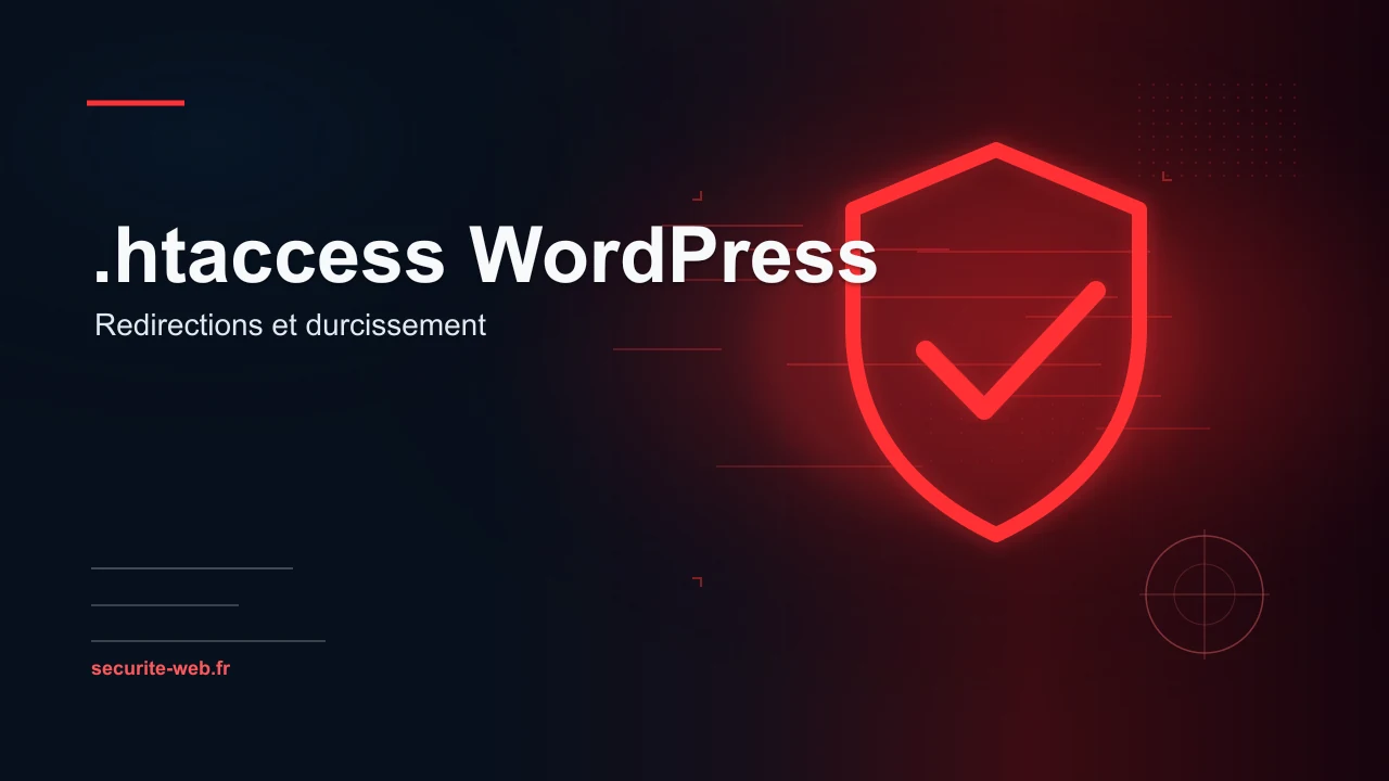 Booster la sécurité du .htaccess sous WordPress